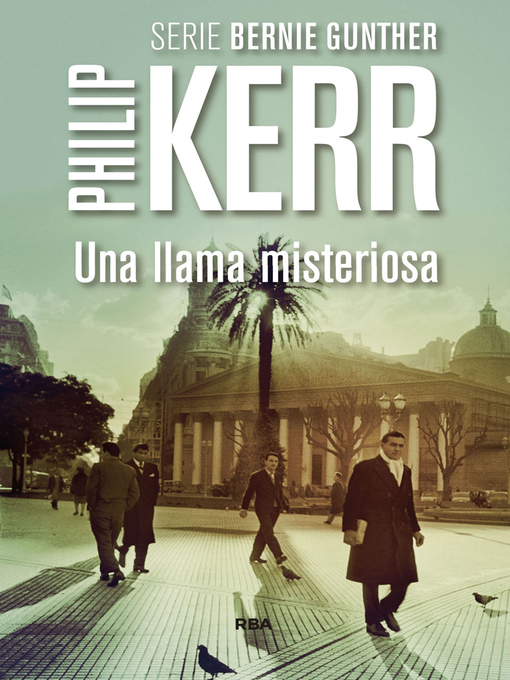 Title details for Una llama misteriosa by Philip Kerr - Available